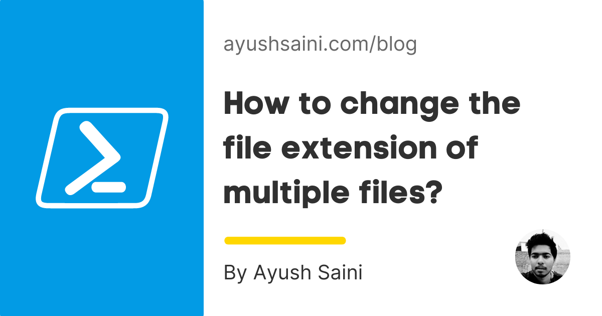 How to change the file extension of multiple files?